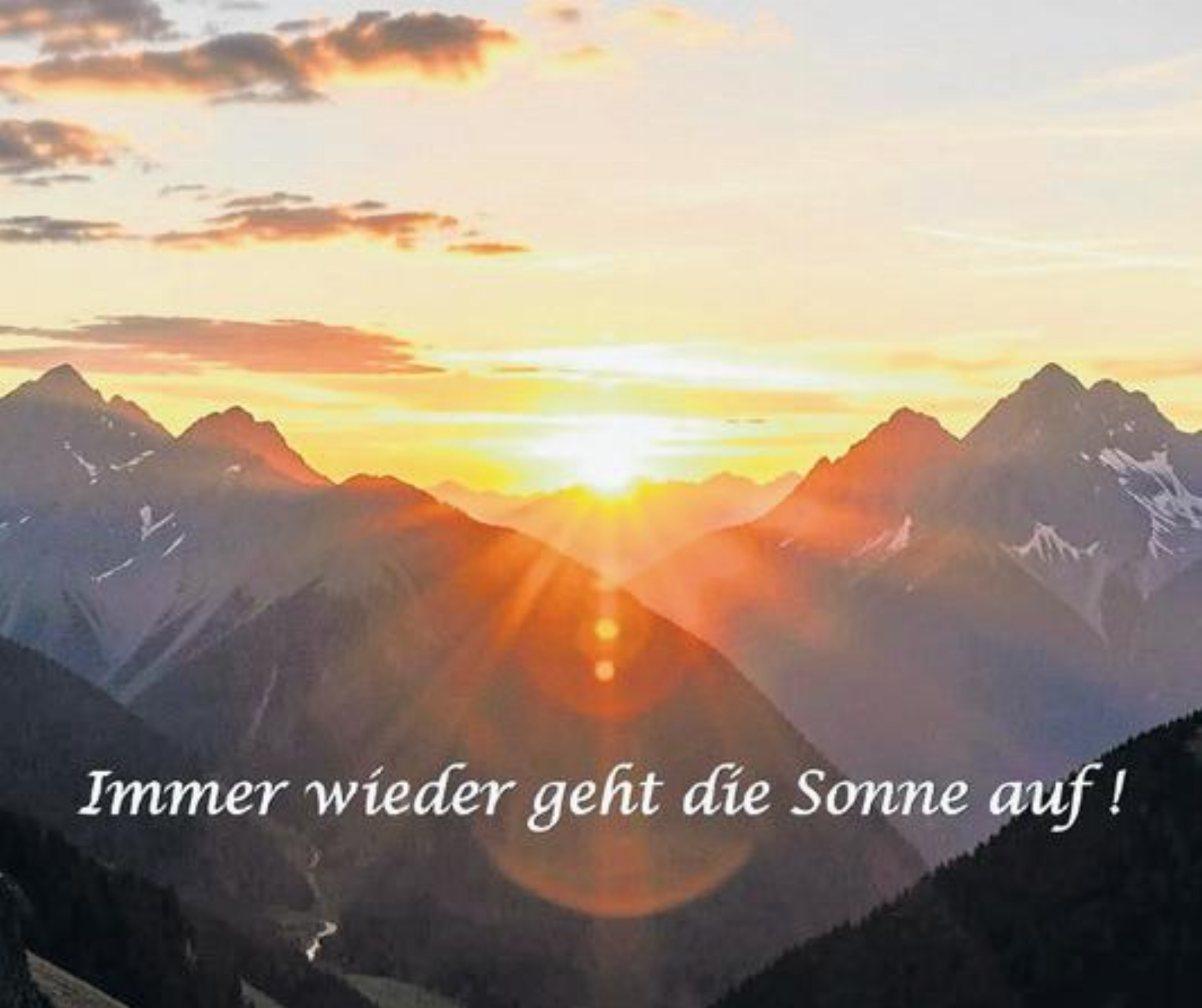 Immer wieder geht die Sonne auf! - Das Bild wird blockiert. – Möglicherweise durch einen aktiven Adblocker.